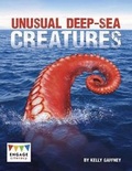 Cover: Unusual Deep-sea Creatures - Raintree