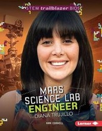 Enlarge image Cover: Mars Science Lab Engineer Diana Trujillo - Lerner Publications (Tm)