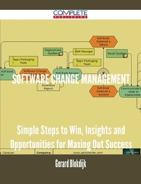 Abbildung von: Software Change Management - Simple Steps to Win, Insights and Opportunities for Maxing Out Success - Emereo Publishing
