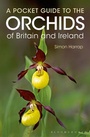 Cover: Pocket Guide to the Orchids of Britain and Ireland - Bloomsbury Natural History