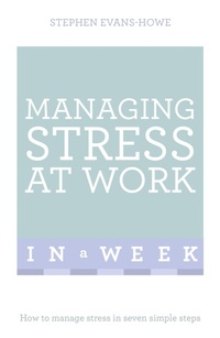 Enlarge image Cover: Managing Stress At Work In A Week - TEACH YOURSELF