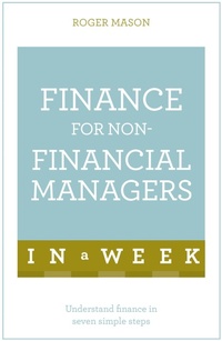 Enlarge image Cover: Finance For Non-Financial Managers In A Week - TEACH YOURSELF