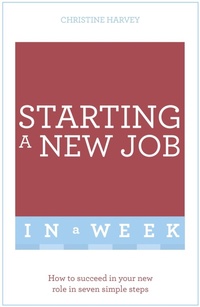 Enlarge image Cover: Starting A New Job In A Week - TEACH YOURSELF