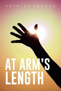 Enlarge image Cover: At Arm's Length - AUTHORHOUSE