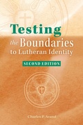 Cover: Testing the Boundaries to Lutheran Identity - Concordia Publishing House