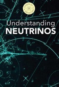 Enlarge image Cover: Understanding Neutrinos - Cavendish Square Publishing