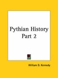 Cover: Pythian History Vol. 2 (1904) - Kessinger Publishing Co