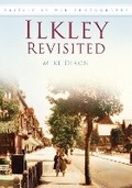 Cover: Ilkley Revisited - The History Press Ltd
