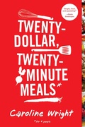 Cover: Twenty-Dollar, Twenty-Minute Meals* - Workman Publishing Company