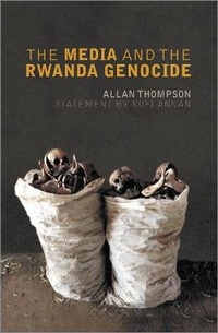 Enlarge image Cover: The Media and the Rwanda Genocide - Pluto Press