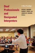 Cover: Deaf Professionals and Designated Interpreters - Gallaudet University Press,U.S.