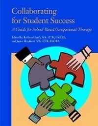 Enlarge image Cover: Collaborating for Student Success - American Occupational Therapy