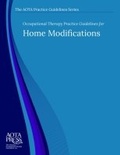 Cover: Occupational Therapy Practice Guidelines for Home Modifications - American Occupational Therapy