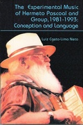Cover: The Experimental Music of Hermeto Pascoal and Group, 1981-1993 - Pendragon Press