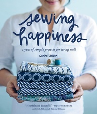 Enlarge image Cover: Sewing Happiness - Sasquatch Books