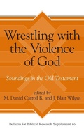 Cover: Wrestling with the Violence of God - Eisenbrauns