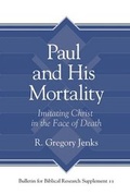 Cover: Paul and His Mortality - Eisenbrauns
