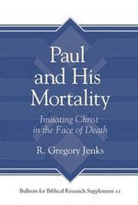 Enlarge image Cover: Paul and His Mortality - Eisenbrauns