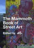 Cover: The Mammoth Book of Street Art - Running Press,U.S.