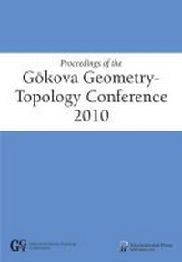 Enlarge image Cover: Proceedings of the Gokova Geometry-Topology Conference 2010 - International Press of Boston Inc