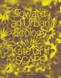 Cover: Toward an Urban Ecology - Monacelli Press
