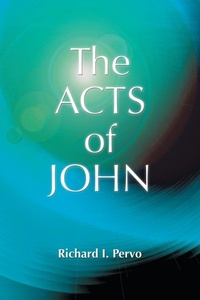 Enlarge image Cover: The Acts of John - Polebridge Press