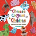 Cover: Chinese Origami for Children - BetterLink Press Incorporated