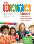 Cover: The DATA Model for Teaching Preschoolers with Autism - Brookes Publishing Co