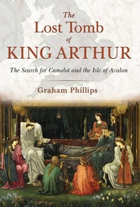 Enlarge image Cover: The Lost Tomb of King Arthur - Bear & Company