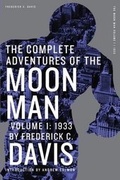 Cover: The Complete Adventures of the Moon Man, Volume 1 - Altus Press