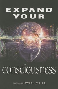 Enlarge image Cover: Expand Your Consciousness - Light Technology Publications