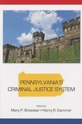 Cover: Pennsylvania's Criminal Justice System - Carolina Academic Press