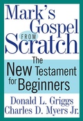 Cover: Mark's Gospel from Scratch - Westminster John Knox Press