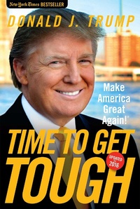 Enlarge image Cover: Time to Get Tough - Regnery Publishing Inc
