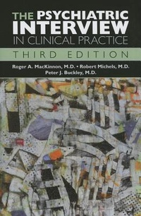 Enlarge image Cover: The Psychiatric Interview in Clinical Practice - American Psychiatric Association Publishing