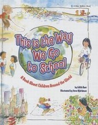 Enlarge image Cover: This Is the Way We Go to School - Perfection Learning