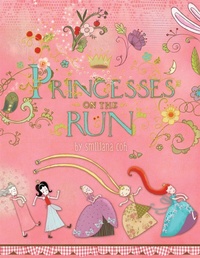 Enlarge image Cover: Princesses on the Run - Running Press Kids