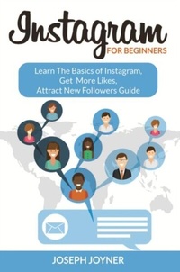 Enlarge image Cover: Instagram For Beginners - Mihails Konoplovs