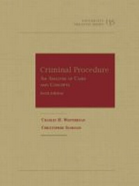 Enlarge image Cover: Criminal Procedure, An Analysis of Cases and Concepts - Foundation Press