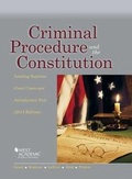 Cover: Criminal Procedure and the Constitution, Leading Supreme Court Cases and Introductory Text - West Academic Press