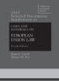 Cover: 2015 Selected Documents Supplement to Goebel, Fox, Bermann, Atik, Emmert, and Gerard's Cases and Materials on European Union Law - West Academic Press