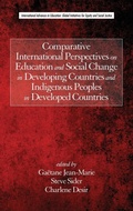 Cover: Comparative International Perspectives on Education and Social Change in Developing Countries and Indigenous Peoples in Developed Countries - Information Age Publishing