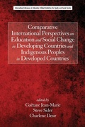 Cover: Comparative International Perspectives on Education and Social Change in Developing Countries and Indigenous Peoples in Developed Countries - Information Age Publishing