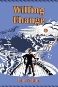 Cover: Willing Change - Burnstown Publishing House