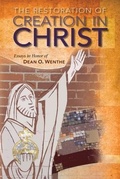 Cover: The Restoration of Creation in Christ - Concordia Publishing House