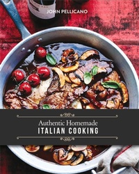 Abbildung von: Authentic Homemade Italian Cooking - New Holland Publishers