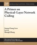 Cover: A Primer on Physical-Layer Network Coding - Morgan and Claypool Life Sciences