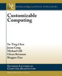 Enlarge image Cover: Customizable Computing - Morgan and Claypool Life Sciences