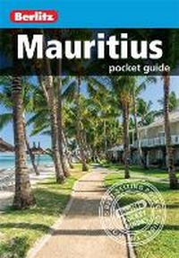 Abbildung von: Berlitz Pocket Guide Mauritius (Travel Guide) - Berlitz Travel