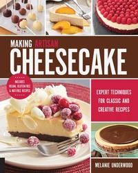 Abbildung von: Making Artisan Cheesecake - Quarry Books
